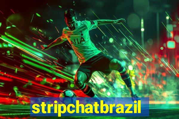 stripchatbrazil