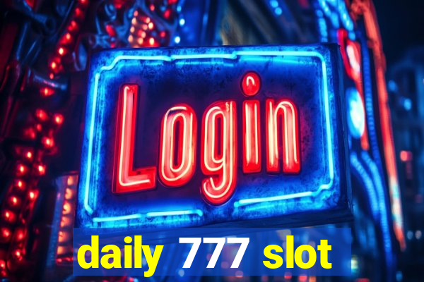 daily 777 slot