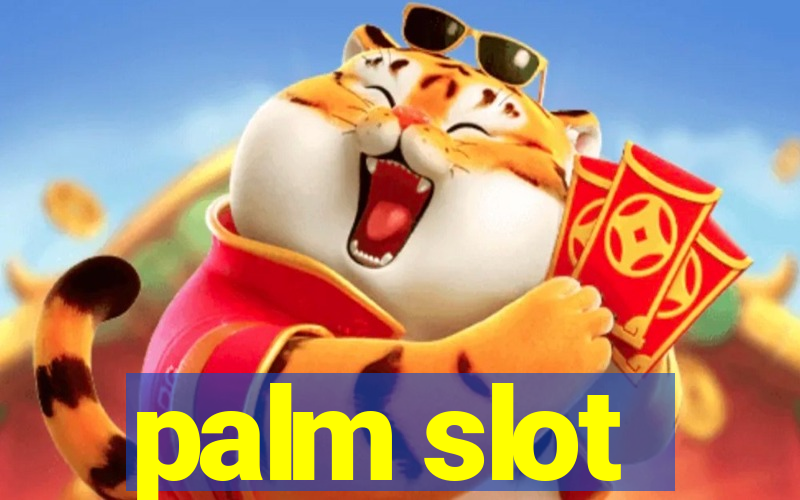 palm slot