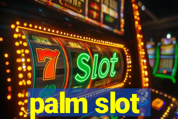 palm slot