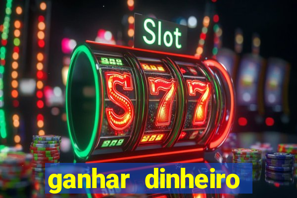 ganhar dinheiro fortune tiger