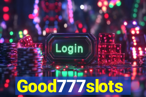 Good777slots