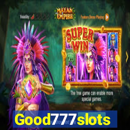 Good777slots