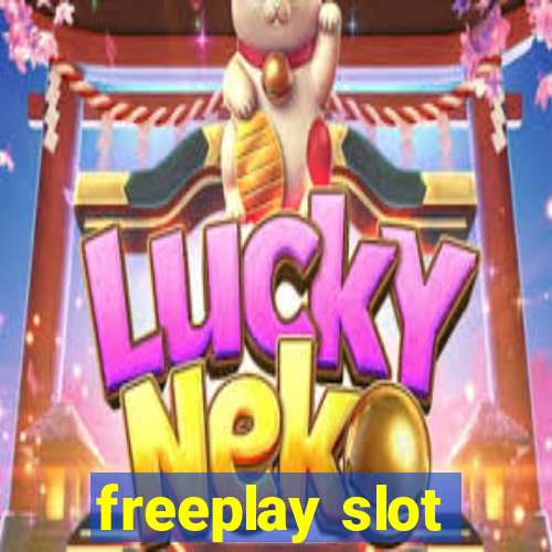 freeplay slot