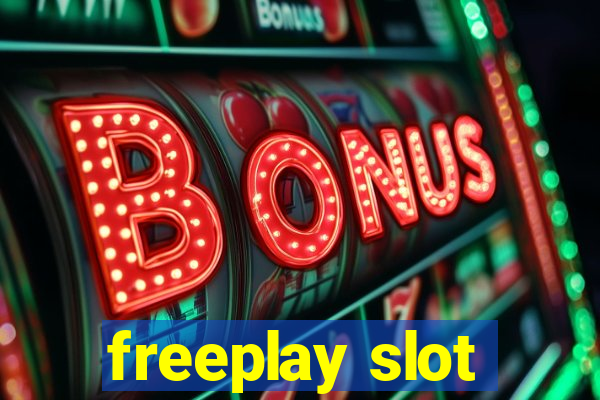 freeplay slot