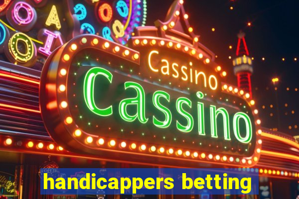 handicappers betting