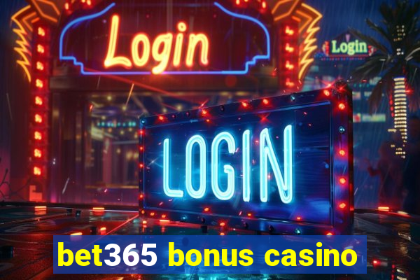 bet365 bonus casino