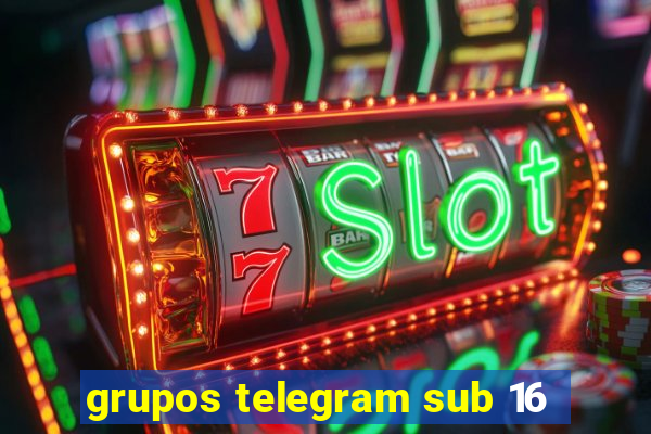 grupos telegram sub 16