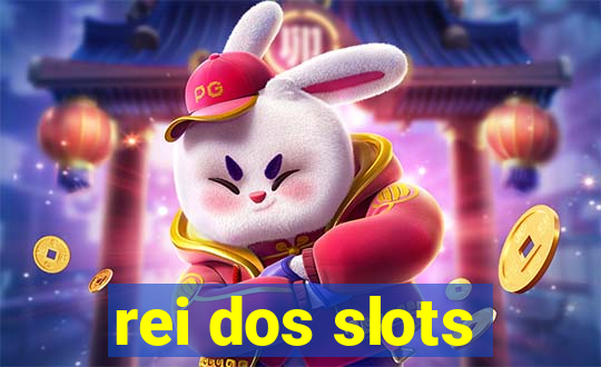 rei dos slots