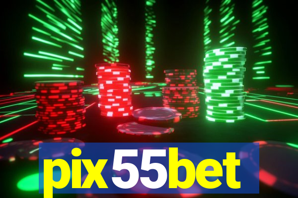 pix55bet