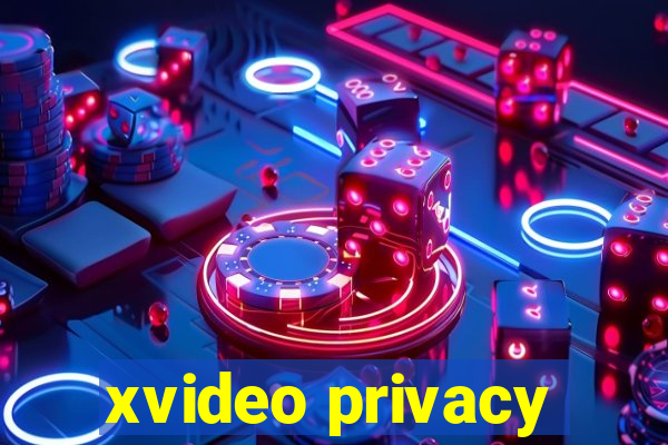 xvideo privacy