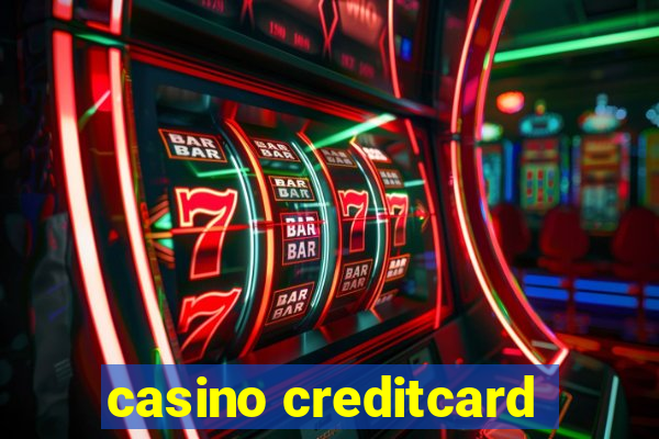 casino creditcard