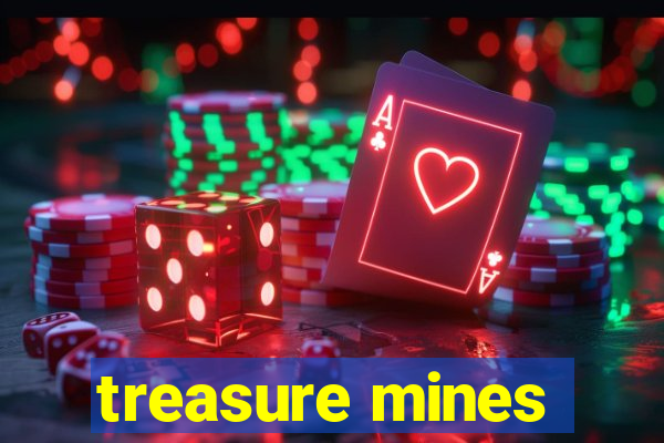 treasure mines