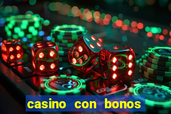 casino con bonos sin depósito