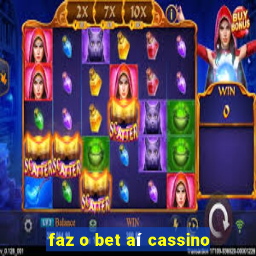 faz o bet aí cassino