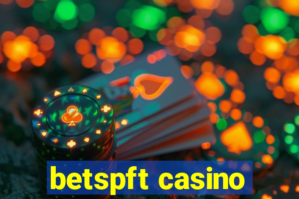 betspft casino