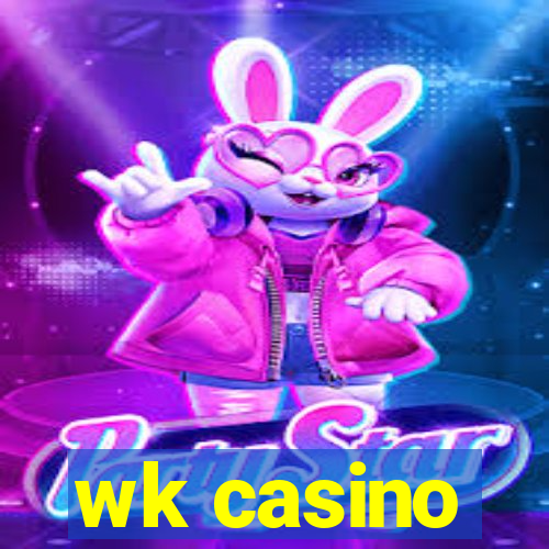 wk casino