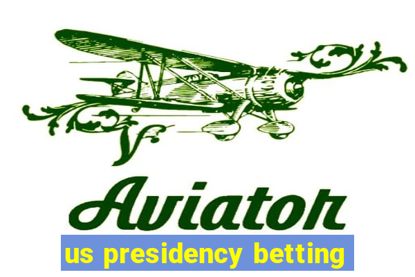 us presidency betting