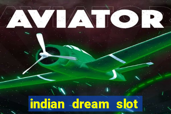 indian dream slot machine game