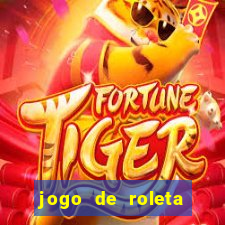 jogo de roleta online para ganhar dinheiro