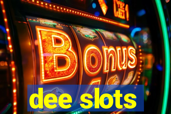 dee slots