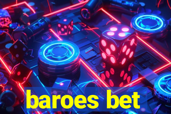 baroes bet