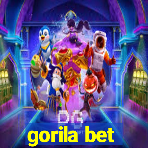 gorila bet