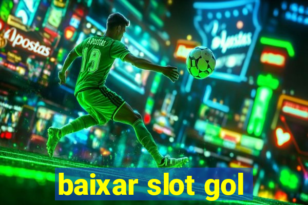 baixar slot gol