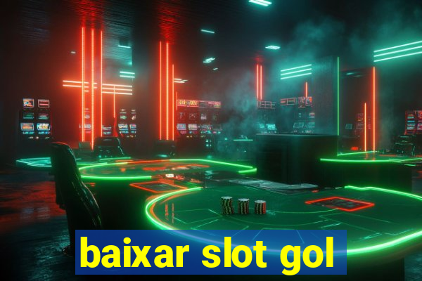 baixar slot gol