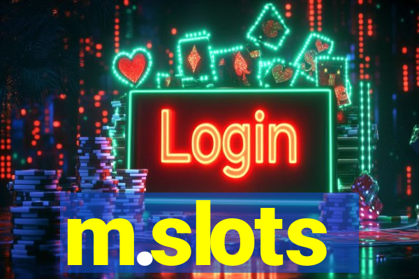 m.slots