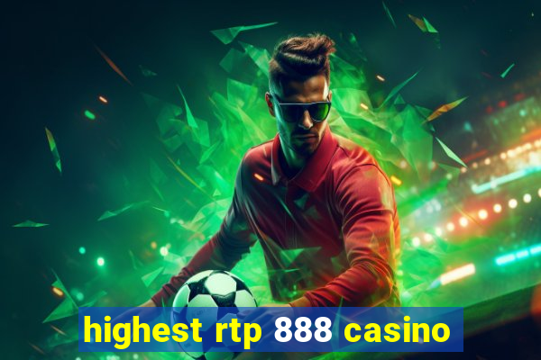 highest rtp 888 casino