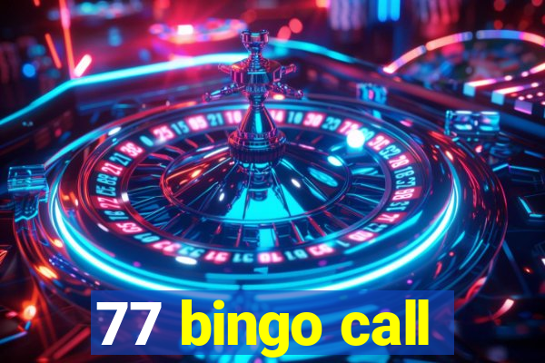 77 bingo call