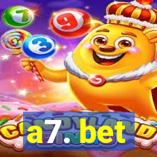 a7. bet