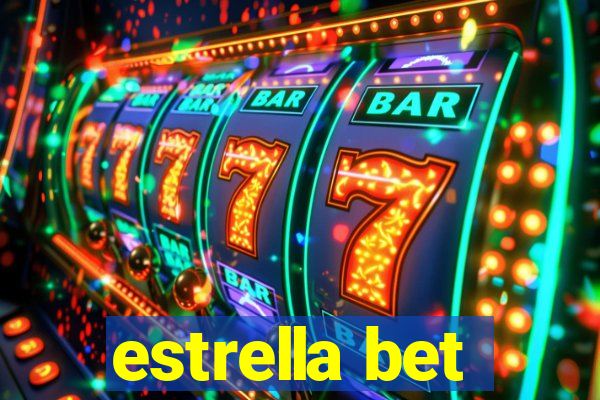 estrella bet