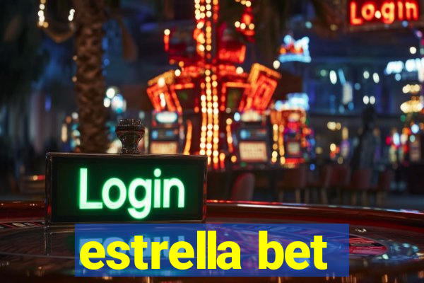 estrella bet