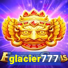 glacier777