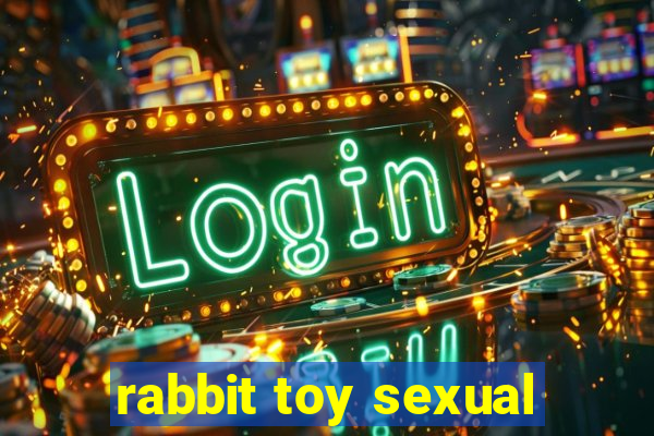 rabbit toy sexual