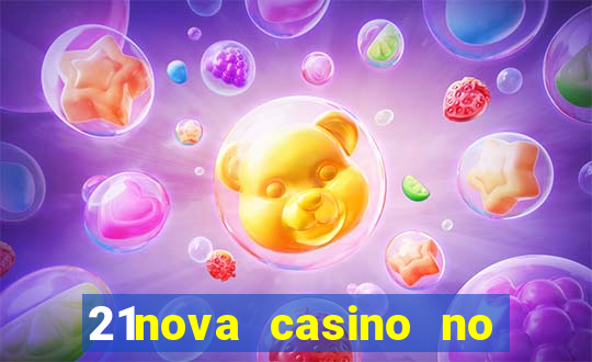 21nova casino no deposit bonus code