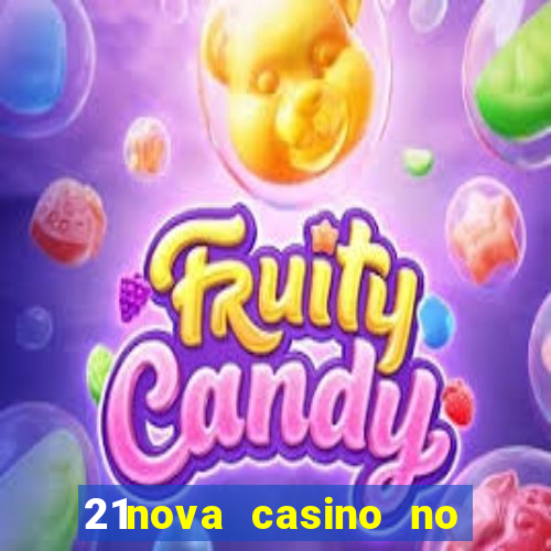 21nova casino no deposit bonus code