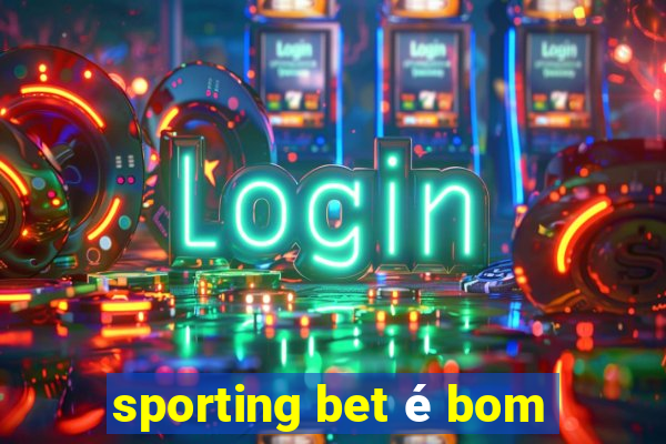 sporting bet é bom