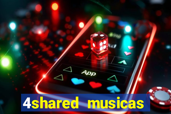 4shared musicas para baixar