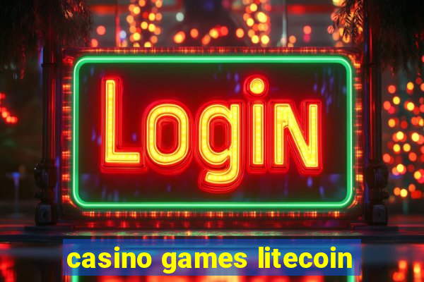 casino games litecoin