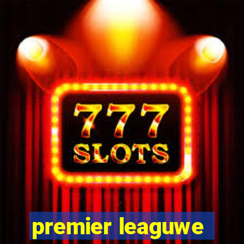 premier leaguwe