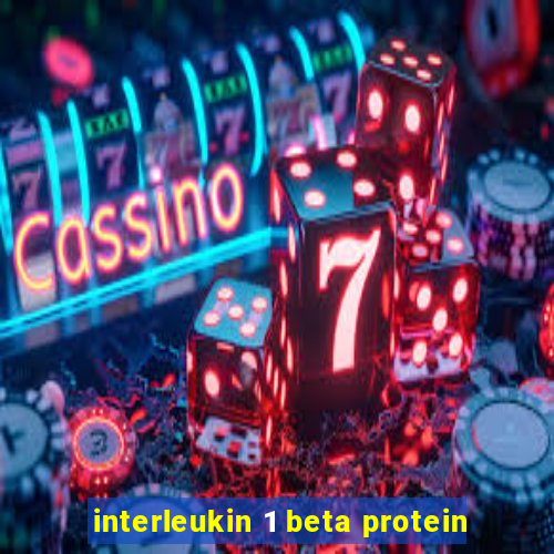 interleukin 1 beta protein