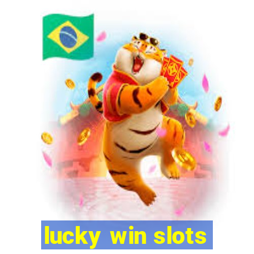 lucky win slots