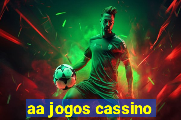 aa jogos cassino