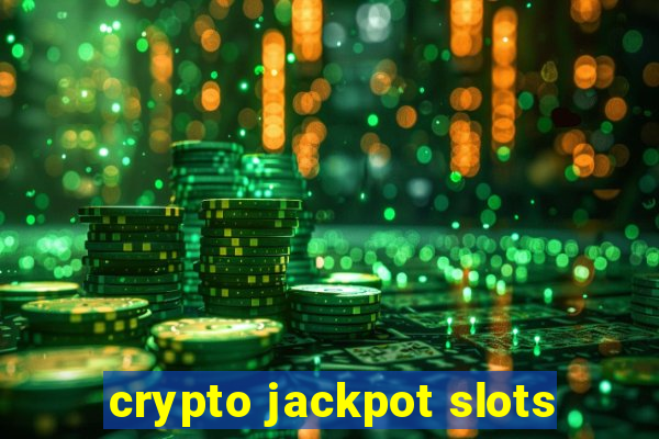 crypto jackpot slots