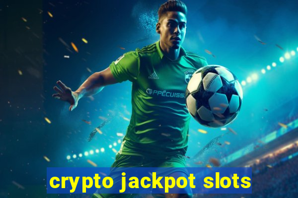 crypto jackpot slots