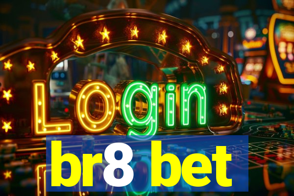 br8 bet