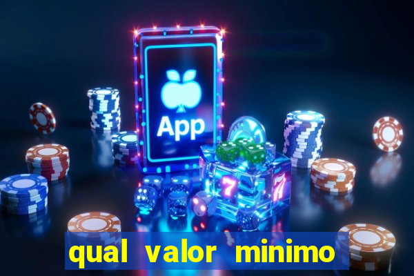 qual valor minimo para jogar na blaze